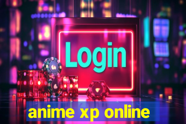 anime xp online